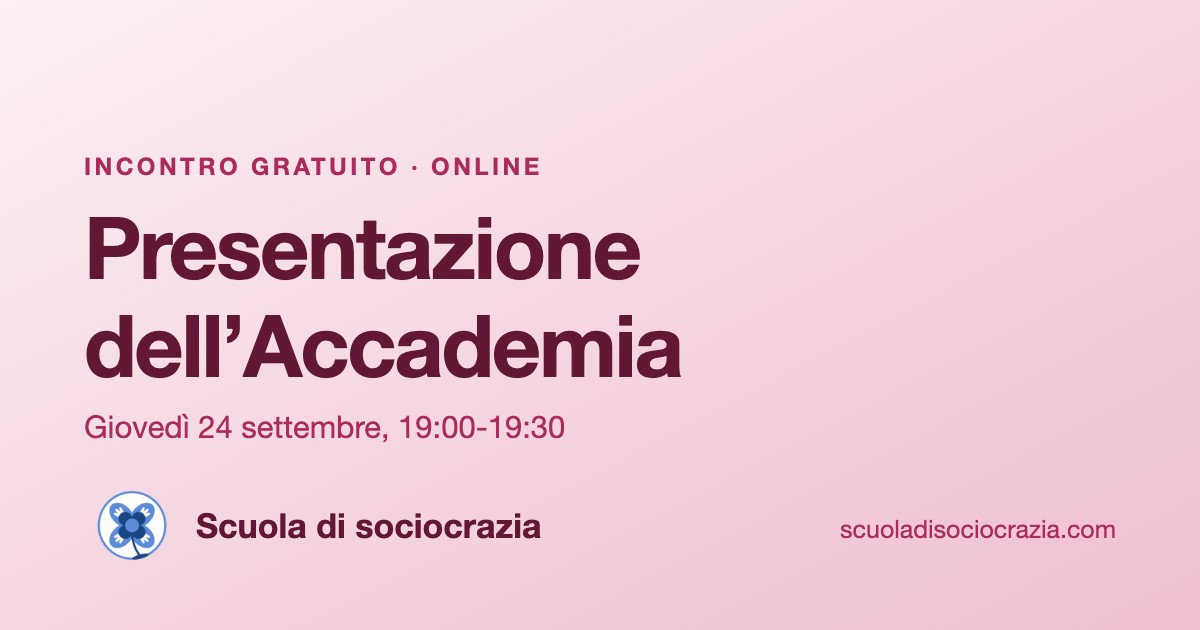 Presentazione dell’Accademia di sociocrazia, giovedì 24 settembre, 19:00-19:30, online, gratuita