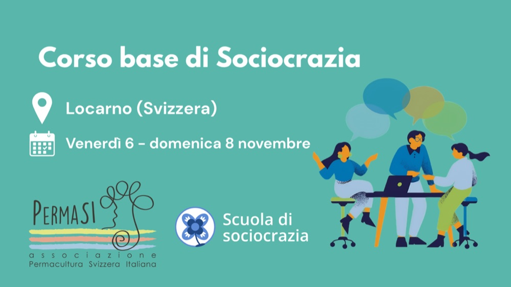 Corso base di sociocrazia a Locarno, Svizzera, da venerdì 6 a domenica 8 novembre